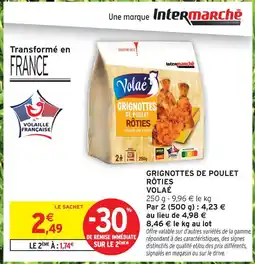 Intermarché Volaé grignottes de poulet rôties offre