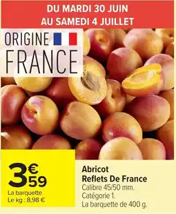 Carrefour Abricot Reflets De France offre
