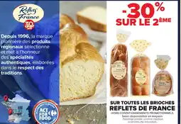 Carrefour SUR TOUTES LES BRIOCHES REFLETS DE FRANCE offre