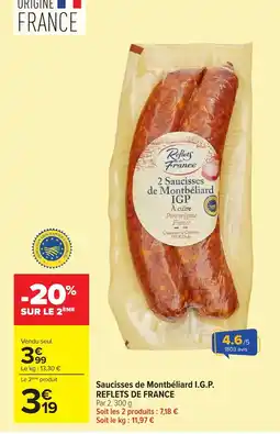 Carrefour Saucisses de montbéliard i.g.p. reflets de france offre