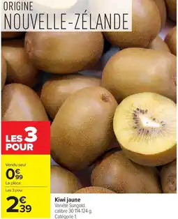 Carrefour Kiwi jaune offre