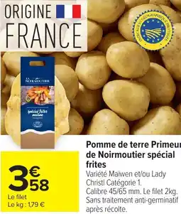 Carrefour Pomme de terre primeur de noirmoutier spécial frites offre