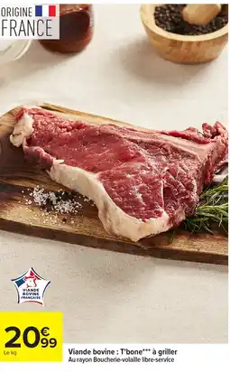 Carrefour Viande bovine: T'bone à griller offre