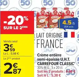 Carrefour Crème entière semi-épaisse u.h.t. carrefour classic' offre