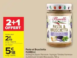 Carrefour Pasta et bruschetta florelli offre