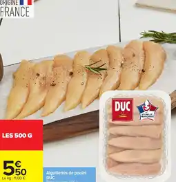 Carrefour Aiguillettes de poulet duc offre