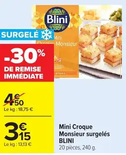 Carrefour Mini Croque Monsieur surgelés BLINI offre