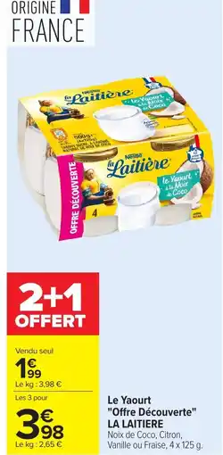 Carrefour Le yaourt offre découverte la laitiere offre