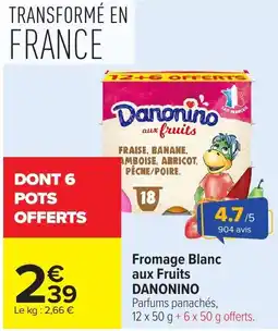 Carrefour Fromage blanc aux fruits danonino offre
