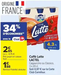 Carrefour Caffè latte lactel offre
