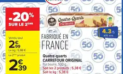 Carrefour Quatre-quarts carrefour original offre