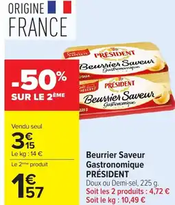 Carrefour Beurrier saveur gastronomique président offre