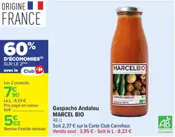 Carrefour Gaspacho andalou marcel bio offre