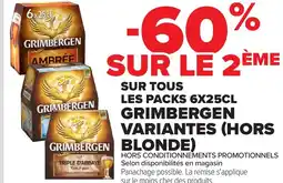 Carrefour SUR TOUS LES PACKS 6X25CL GRIMBERGEN VARIANTES HORS BLONDE offre