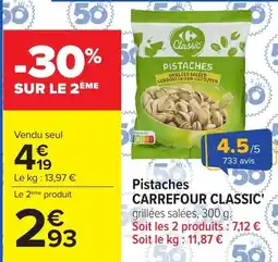 Carrefour Pistaches carrefour classic offre