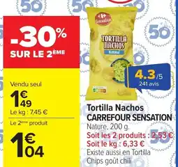 Carrefour Tortilla Nachos CARREFOUR SENSATION offre