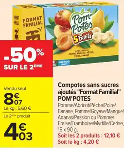 Carrefour Compotes sans sucres ajoutés format familial pom'potes offre