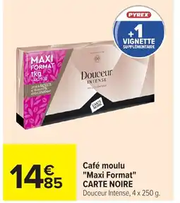 Carrefour Café moulu maxi format carte noire offre