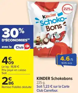 Carrefour Kinder schokobons offre