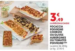 U Express Focaccia poivrons chorizo ou olives aubergines ou tomates poivrons offre
