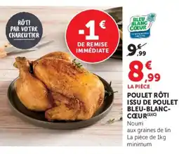 U Express Poulet rôti issu de poulet bleu-blanc- coeur offre