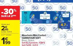 Carrefour Mouchoirs mini confort carrefour soft offre