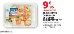 U Express Brochettes cabillaud et queues de crevettes offre