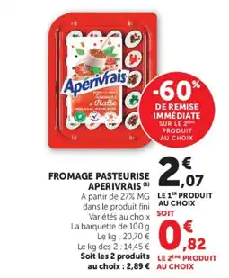 U Express APERIVRAIS Fromage pasteurise offre