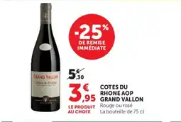 U Express GRAND VALLON Cotes du rhone aop offre