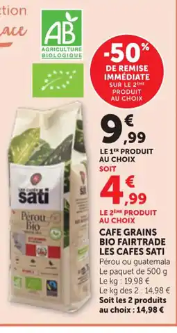 Maximarché LES CAFES SATI Cafe grains bio fairtrade offre