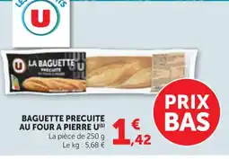 Maximarché U Baguette precuite au four a pierre offre