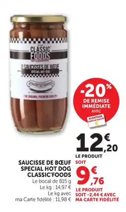 Maximarché CLASSIC FOODS Saucisse de bœuf special hot dog offre