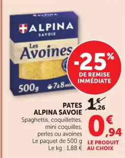 Maximarché ALPINA SAVOIE Pates offre