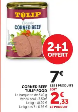 Maximarché TULIP FOOD Corned beef offre