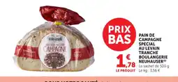 Maximarché NEUHAUSER Pain de campagne special au levain tranche boulangerie offre