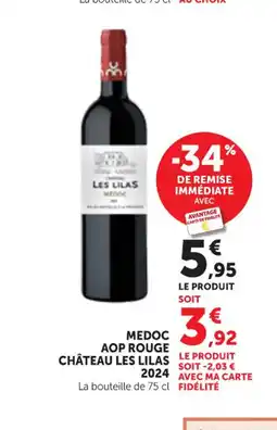 Maximarché CHÂTEAU LES LILAS 2024 Medoc aop rouge offre
