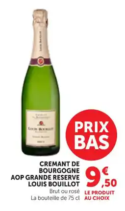 Maximarché LOUIS BOUILLOT Cremant de bourgogne aop grande reserve offre