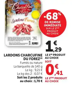 Maximarché CHARCUTERIE DU FOREZ Lardons offre