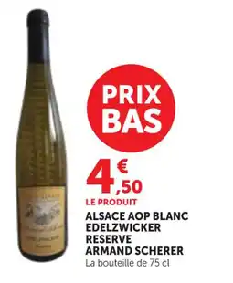 Maximarché ARMAND SCHERER Alsace aop blanc edelzwicker reserve offre