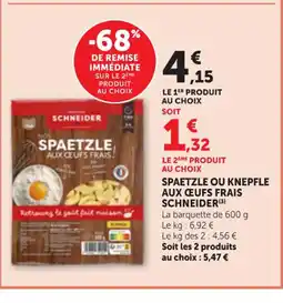 Maximarché SCHNEIDER Spaetzle ou knepfle aux ceufs frais offre