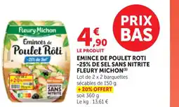 Maximarché FLEURY MICHON Emince de poulet roti -25% de sel sans nitrite offre