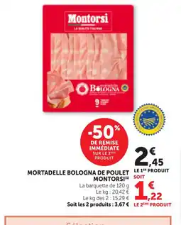 Maximarché MONTORSI Mortadelle bologna de poulet offre