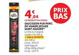 Maximarché SAINT AGAÛNE Saucisson pur porc de viande sechee offre