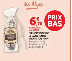 Maximarché HEARE RAFFIN Saucisson sec a l'ancienne offre