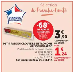 Maximarché MAISON BOLARD Petit pate en croute le bistronome offre