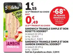 Maximarché SODEBO Sandwich triangle simple et bon rosette offre