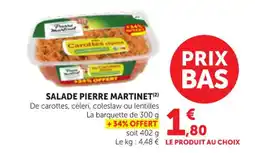 Maximarché PIERRE MARTINET Salade offre