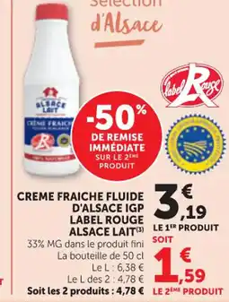 Maximarché ALSAE LAIT Creme fraiche fluide d'alsace igp label rouge offre