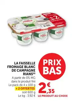 Maximarché RIANS La faisselle fromage blanc de campagne offre