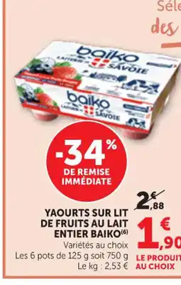 Maximarché BAIKO Yaourts sur lit de fruits au lait entier offre